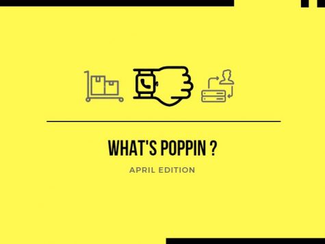 What's Poppin'? April Edition